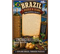 Brazil Word Search Puzzle and Learn: 64 Challenging Puzzles for Celebrating Brazilian Heritage, History, Culture, Music, Food, Sports & More