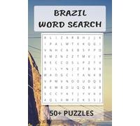 Brazil Word Search Puzzle Book: Discover Brazil While Having Fun | 55 Puzzles | 6 x 9 Inches | Travel-Inspired Brain Games