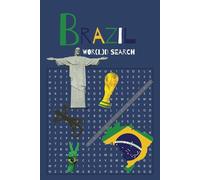 Brazil Word Search Puzzle Book: WOR(L)D Search Series: Brazil | Brazil Word Search, 114 pages, 6x9 inches | 50+ Puzzles...Perfect for Vacations, Holidays or Quiet evening at home