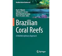 Brazilian Coral Reefs: A Multidisciplinary Approach