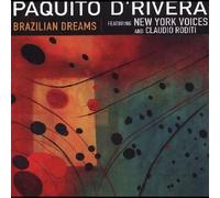 Brazilian Dreams by Paquito D'Rivera (2002-08-27)