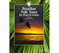 Brazilian Folk Tunes for Flute & Guitar + Cd: 15 Pieces