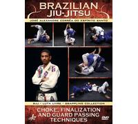 Brazilian Jiu-Jitsu: Choke, Finalization and Guard Passing Techniques by José Alexandre Corrêa do Espírito Santo