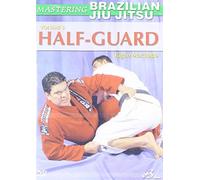 Brazilian Jiu Jitsu The Half-Guard Vol-3