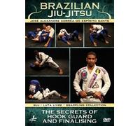 Brazilian Jiu-Jitsu: The Secrets of Hook Guard and Finalising by José Alexandre Corrêa do Espírito Santo