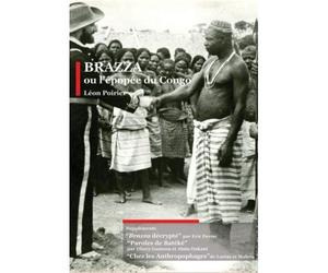 Brazza or the epic of Congo ( Brazza ou l'épopée du Congo )