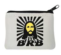 BRB Be Right Back - Portamonete in neoprene con scritta divertente Gesù, 10 x 11 cm, colore: Bianco