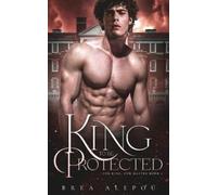 Brea Alepoú A King to be Protected (Tascabile) Our King, Our Master