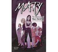 Brea Grant Mary: The Adventures of Mary Shelley's Great-Great-Great- (Tascabile)