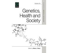 Brea L. Perry Genetics, Health, and Society (Copertina rigida)