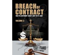 Breach of Contract: What the Government doesn't want you to know