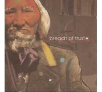 Breach of Trust - Songs for Dying Nations