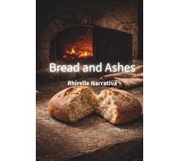 Bread and Ashes