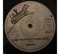 Bread - Bread Lost Without Your Love 7" Elektra K12241 EX 1976