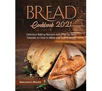 Bread Cookbook 2021 (Tascabile)