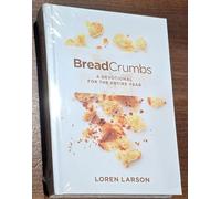 Bread Crumbs. A Devotional For the Entire Year