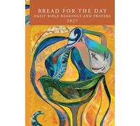 Bread for the Day: Daily Bible Readings and Prayers 2027 (Sundays & Seasons)