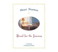 Henri Nouwen Bread For The Journey (Tascabile)