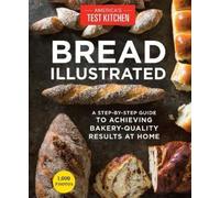 Bread Illustrated (Tascabile) Illustrated