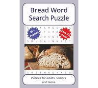 Bread Word Search Puzzle: Word searches about Bread, with easy to read print | 6 x 9 inches. 110 pages | 50+ puzzles _ Gifts for Vacations, Holidays.