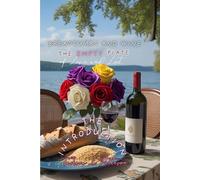 Breadcrumbs and Wine: The Empty Plate of Love and Lust: The Introduction