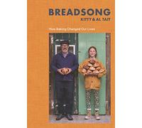 Breadsong: How Baking Changed Our Lives