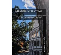 Breadth Everlasting: Poetry Inspired by Rome: 4