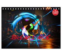 Break Dance B-boys & B-girls (Tischkalender 2026 DIN A5 quer), CALVENDO Monatskalender: Tanzende Break Dancer in leuchtenden Farben.