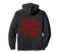 Break Her Bed Not Her Heart - Uomo Streetwear Ironico Felpa con Cappuccio