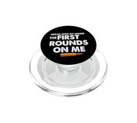Break Into My House The First Round 's On Me Citazione divertente PopSockets PopGrip per MagSafe