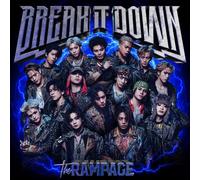 【メーカー特典あり】BREAK IT DOWN (SG) - THE RAMPAGE from EXILE TRIBE（特典：トレーディングカード×1枚(絵柄C