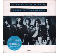Break It To Me Gently - Loverboy 7" 45