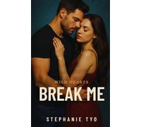 Break Me: A Small-Town Second-Chance Romance About Healing, Love, and Finding Your Way Back