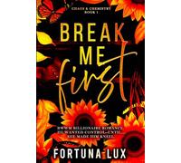 Break Me First: A BWWM Dark Billionaire Power Exchange Romance