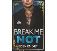 Break Me Not: A Best Friend's Mom Auction Romance