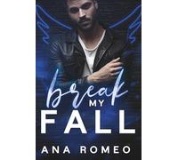 Break My Fall: Romance MM