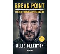 Break Point: Żołnierz Sił specjalnych o sile, odwadze i przetrwaniu