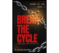Break The Cycle: Overcoming Procastrination