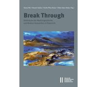 Break Through: Denkräume der Medizingeschichte und Medical Humanities in Österreich