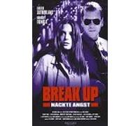 Break Up - Nackte Angst FSK 16