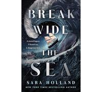 Break Wide the Sea