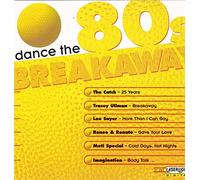 Breakaway-Dance the 80s - Catch, Chriss, Renee & Renato, Moti Special, C.o.d., Gidea Park..