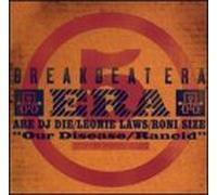 Breakbeat Era - Our Disease/Rancid/Late Morning