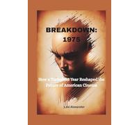 BREAKDOWN: 1975: How a Turbulent Year Reshaped the Future of American Cinema