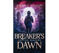 Breaker's Dawn: An Urban Fantasy Action Adventure Novel in the Veil