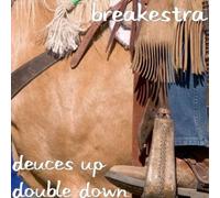 Breakestra - Deuces Up Double Down Ep