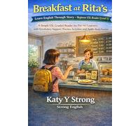 Breakfast at Rita's: Learn English Through Story - Beginner ESL Reader (Level 1): A Simple ESL Graded Reader for Pre-A1 Learners with Vocabulary Support, Practice Activities, and Audio-Ready Format