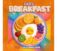 Breakfast Colouring Book Vol 1 : A Morning Feast of Fun Outlines to Colour