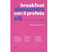 Breakfast con il profeta. Europa & Islam: le identità smarrite