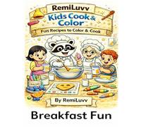 Breakfast Fun: RemiLuvv Kids Cook & Color